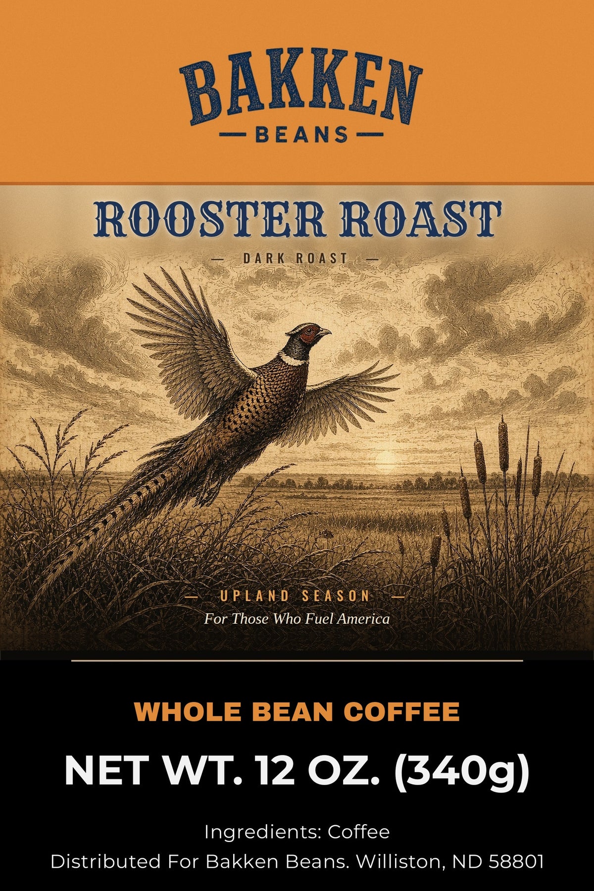 Rooster Roast limited edition upland season dark roast whole bean label — Bakken Beans